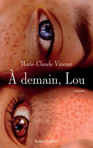 A demain, Lou