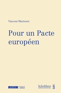 Vincent Martenet - Pour un pacte européen.