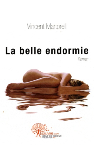 Vincent Martorell - La belle endormie.