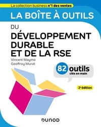 Vincent Maymo et Geoffroy Murat - La boîte à outils du développement durable et de la RSE - 82 outils clés en main.