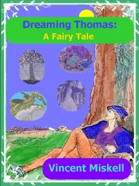 Dreaming Thomas:  A Fairy Tale