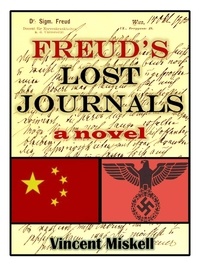  Vincent Miskell - Freud's Lost Journals: A Novel.