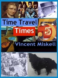  Vincent Miskell - Time Travel Times 5.