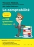 Vincent Molinié et Alix Lefief-Delcourt - La comptabilité en 100 questions-réponses.