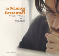 Vincent Moncorgé et Yvan Schneiderlin - La science en personnes - Portraits of Science.