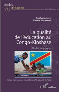 Vincent Muderhwa - La qualité de l'éducation au Congo-Kinshasa - Études empiriques.