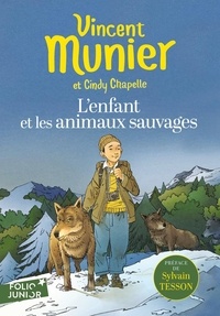 Vincent Munier et Cindy Chapelle - L'enfant et les animaux sauvages.
