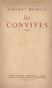 Vincent Muselli - Les convives - Ode.