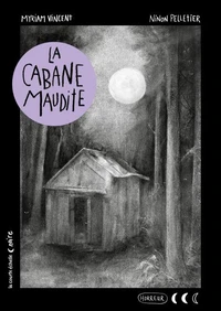 La cabane maudite