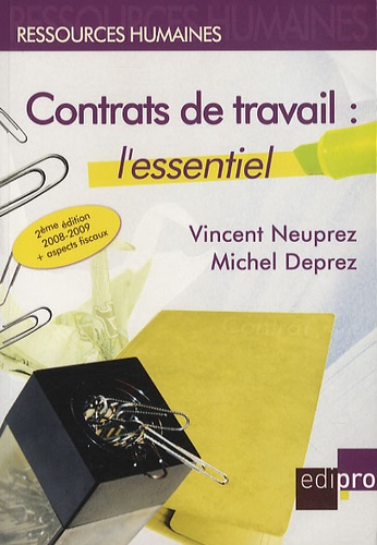 Vincent Neuprez et Michel Deprez - Contrats de travail : l'essentiel.