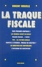 Vincent Nouzille - La traque fiscale.