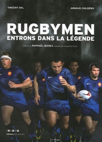 Vincent Ohl et Arnaud Childéric - Rugbymen - Entrons dans la légende.