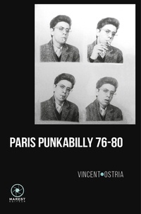 Vincent Ostria - Paris Punkabilly 76-80 - suivi de Journal d'un Crime.