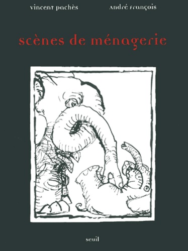 Vincent Paches et André François - Scenes De Menagerie.