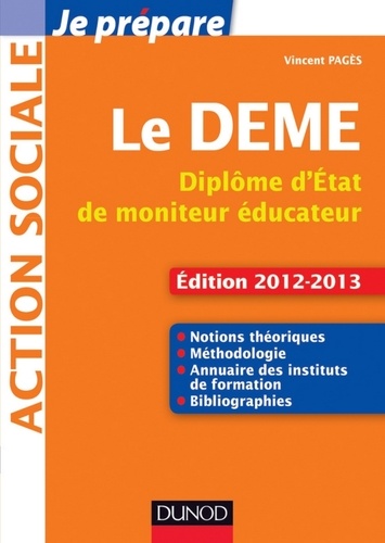 Vincent Pagès - Je prépare le DEME - Diplôme d'État de Moniteur Éducateur - Édition 2012-2013.
