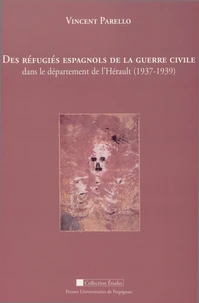 Des réfugiés espagnols de la guerre civile dans le département de l'Hérault (1937-1939)