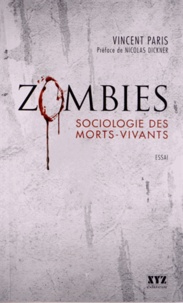 Vincent Paris - Zombies - Sociologie des morts-vivants.