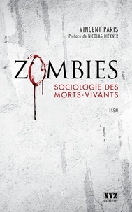 Vincent Paris - Zombies - Sociologie des morts-vivants.