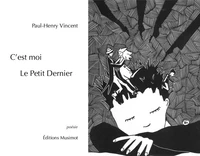 C'est moi Le Petit Dernier