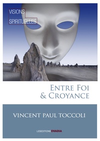 Vincent-Paul Toccoli - Entre foi et croyance.