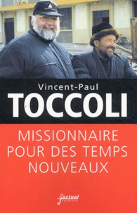 Vincent-Paul Toccoli - Missionnaire pour des temps nouveaux.