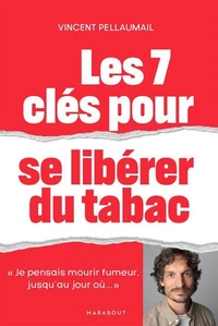 Les 7 clés pour se libérer du tabac