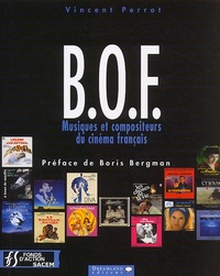 Vincent Perrot - BOf. - Musiques et compositeurs du cinéma français. Avec DVD.
