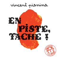 Vincent Pianina - En piste, tache !.