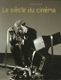 Vincent Pinel - Le Siècle du Cinéma.
