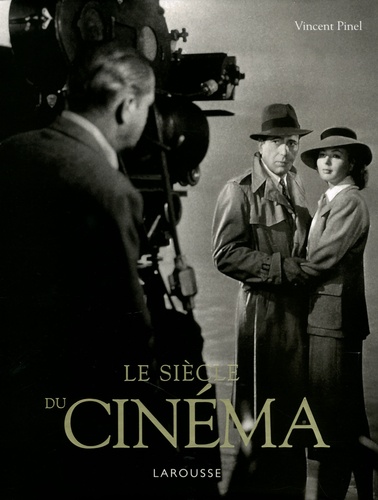 Vincent Pinel - Le siècle du cinéma.