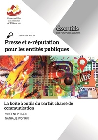 Vincent Pittard et Nathalie Woitrin - Presse et e-réputation pour les entités publiques - La boîte à outils du parfait chargé de communication.