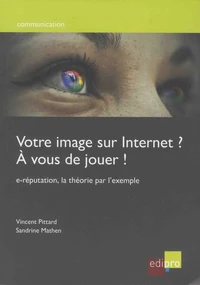 Votre image sur Internet ? A vous de jouer !