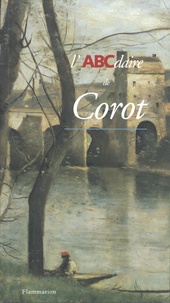 Vincent Pomarède et Olivier Bonfait - L'ABCdaire de Corot et le paysage français.