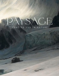 Vincent Pomarède et Marie Gord - Paysage - Fenêtre sur la nature.