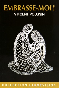 Vincent Poussin - Embrasse-moi !.