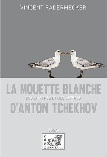 La Mouette blanche d'Anton Tchekhov. Des chiffres et des lettres - Occasion