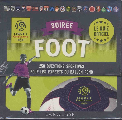 Soirée foot Ligue 1. 250 questions sportives pour les experts du ballon rond