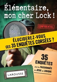 Téléchargement gratuit de livres français pdf Elémentaire, mon cher Lock !  - Eluciderez-vous ces 35 enquêtes ? PDB CHM iBook (Litterature Francaise)