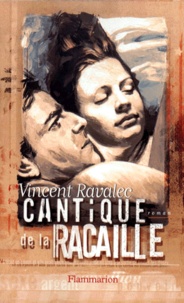 Vincent Ravalec - Cantique De La Racaille.