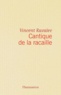 Vincent Ravalec - Cantique de la racaille.
