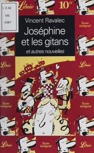 Vincent Ravalec - Joséphine et les gitans - Et autres nouvelles.