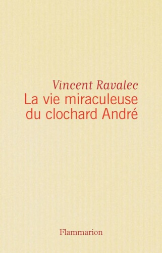 La Vie miraculeuse du clochard André