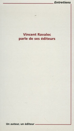 Vincent Ravalec - Vincent Ravalec parle de ses éditeurs.