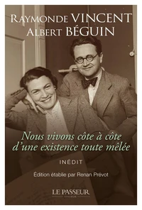 Nous vivons côte à côte d'une existence toute mêlée