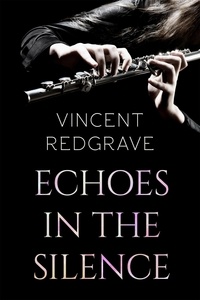  Vincent Redgrave - Echoes in the Silence.