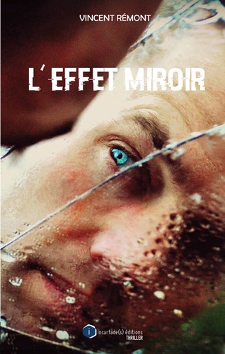 Vincent Rémont - Effet miroir.