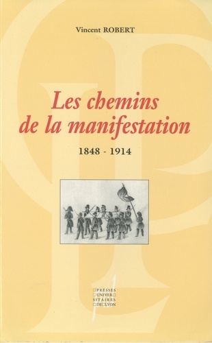 Les chemins de la manifestation, 1848-1914