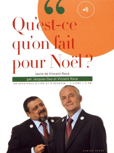 Vincent Roca et Jacques Dau - Qu'est-ce qu'on fait pour Noël ?. 1 CD audio
