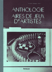 Vincent Romagny - Anthologie, aires de jeux d'artistes.