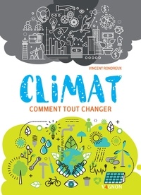 Vincent Rondreux - Climat : comment tout changer.